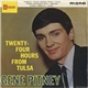 Gene Pitney - Twenty-Four Hours From Tulsa